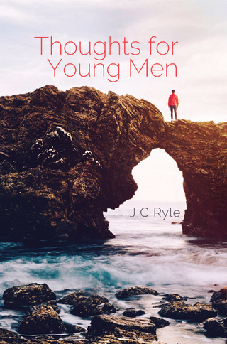 Thoughts for Young Men by J C Ryle cover image.