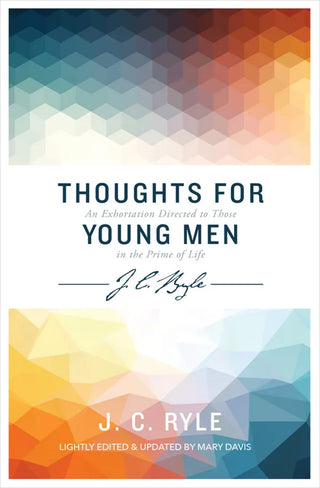 Thoughts for Young Men (Evangelical Press) by J C Ryle cover image.