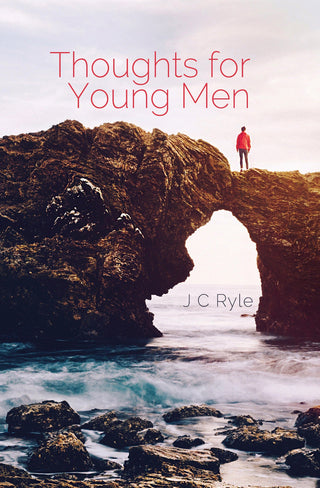 Thoughts for Young Men by J C Ryle cover image.