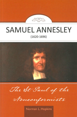 Samuel Annesley, The St Paul of the Nonconformists cover image
