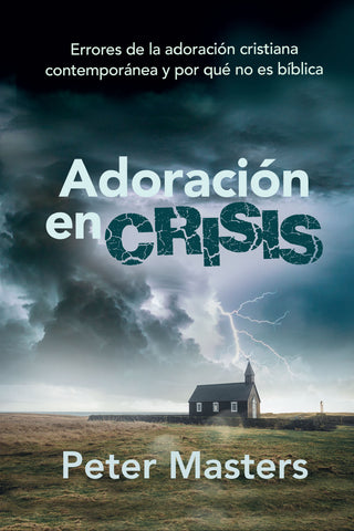 Adoración en crisis by Peter Masters cover image