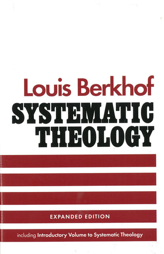 Systematic Theology by Louis Berkhof cover image.