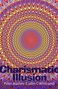 The Charismatic Illusion by Peter Masters & John C Whitcomb cover image.