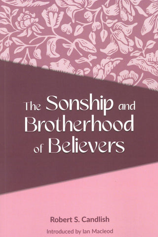 The Sonship and Brotherhood of Believers y Robert Candlish cover image