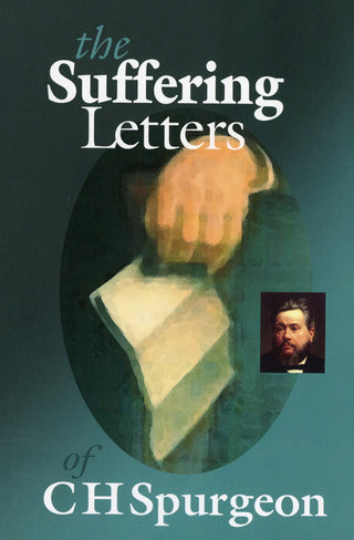 The Suffering Letters of C H Spurgeon cover image.