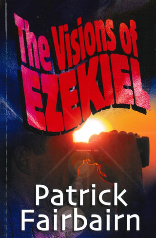 The Visions of Ezekiel by Patrick Fairbairn cover image.