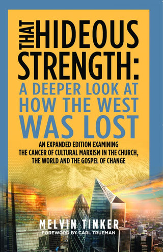 That Hideous Strength by Melvin Tinker cover image.