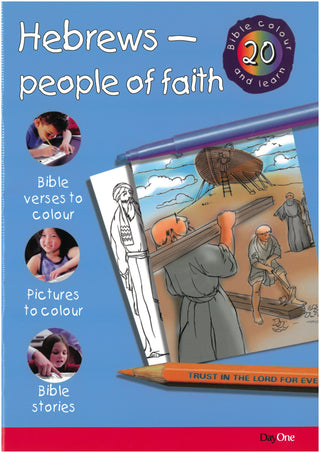 Bible Colour and Learn 20: Hebrews - People of Faith by Karen Troman cover image.