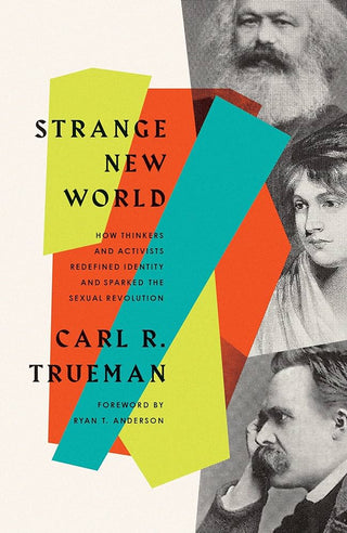 Strange New World by Carl R Trueman cover image.