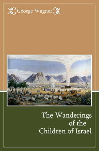 The Wanderings of the Children of Israel by George Wagner cover image.