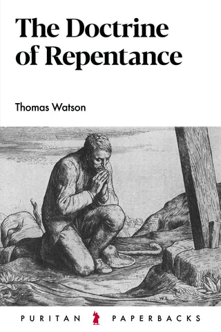 The Doctrine of Repentance by Thomas Watson cover image
