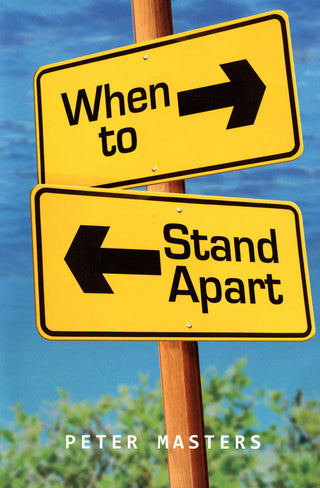 When to Stand Apart by Peter Masters cover image.