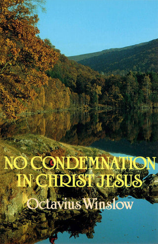 No Condemnation in Christ Jesus by Octavius Winslow cover image.