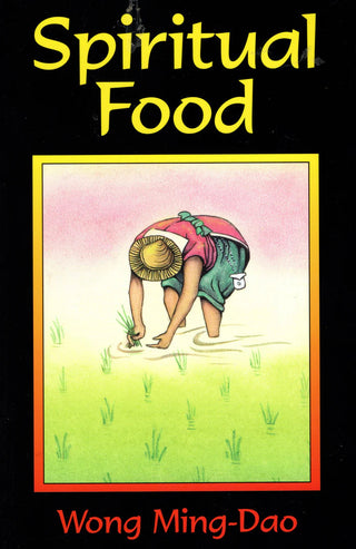 Spiritual Food by Wong Ming-Dao cover image.