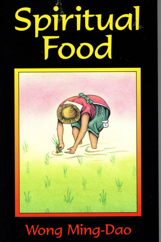Spiritual Food by Wong Ming-Dao cover image.