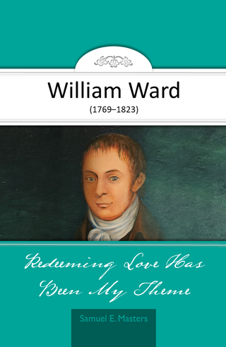 William Ward: Redeeming Love Has Been My Theme by Samuel Masters cover image