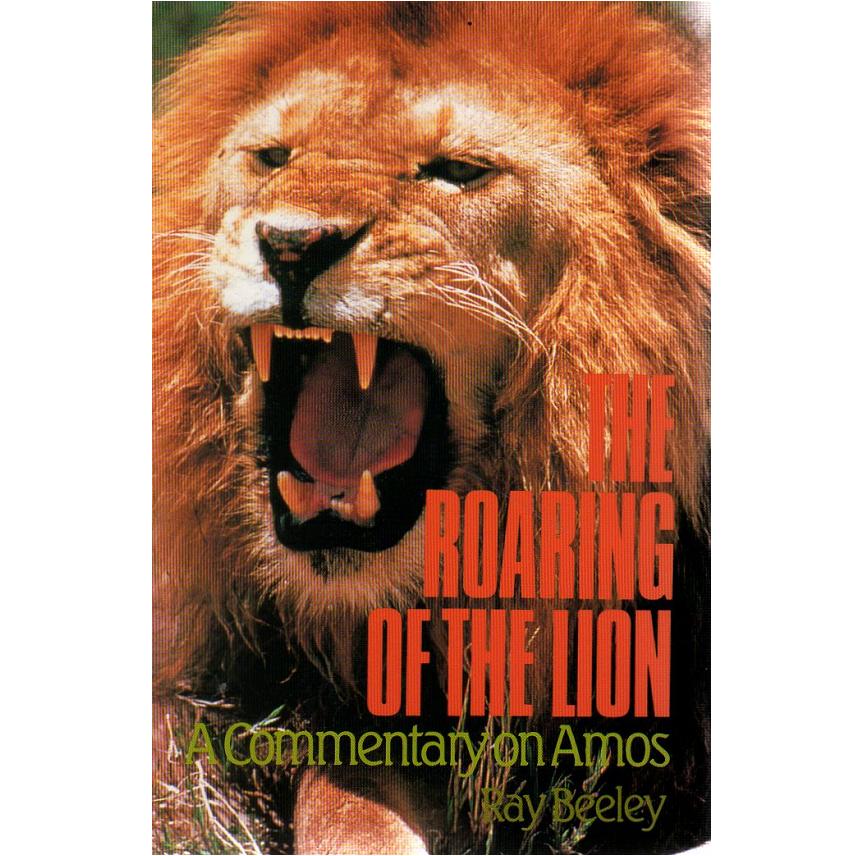 The Roaring of the Lion: Commentary on Amos