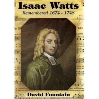 Isaac Watts Remembered by David Fountain cover image.
