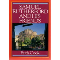 Samuel Rutherford and his Friends