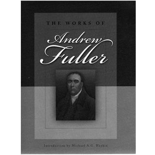 The Works of Andrew Fuller