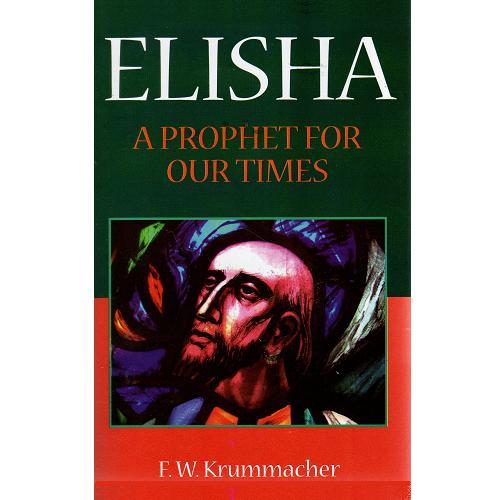 Elisha, a Prophet for our Times