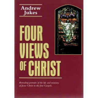 Four Views of Christ