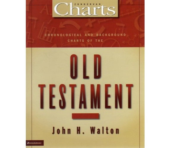 Chronological & Background Charts of the Old Testament