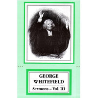 George Whitefield Sermons - Vol 3