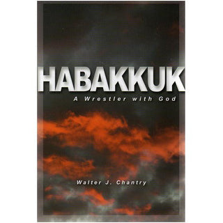 Habakkuk: A Wrestler with God