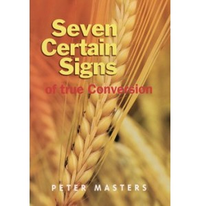 Seven Certain Signs of True Conversion