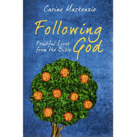 Following God: Fruitful Lives from the Bible