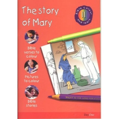 The Story of Mary: Bible Colour and Learn 11