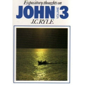 Expository Thoughts on John Volume 3