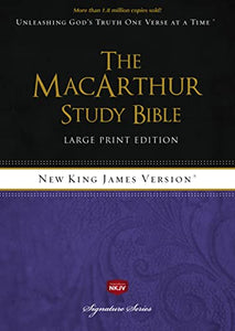 NKJV MACARTHUR STUDY BIBLE LARGE PRINT