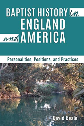 Baptist History in England and America by David Beale cover image.