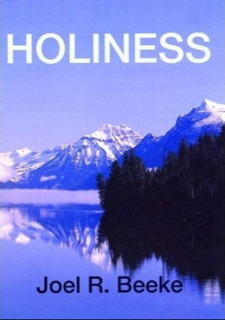 Holiness by Joel R Beeke cover image.