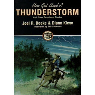 How God Used a Thunderstorm by Joel R Beeke & Diana Kleyn cover image.