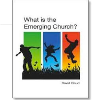 What is the Emerging Church? by David Cloud cover image.