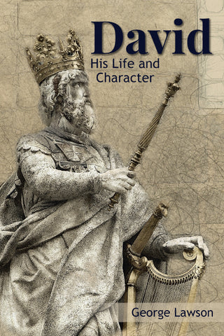 David: His Life and Character by George Lawson cover image.