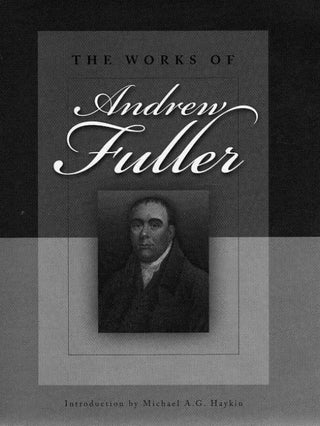 The Works of Andrew Fuller cover image.