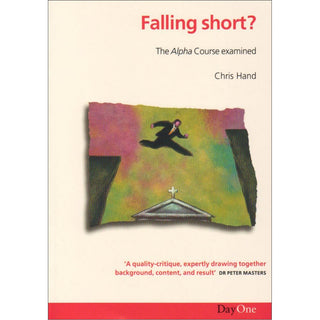 Falling short? The Alpha Course examined by Chris Hand cover image.