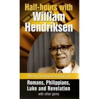 Half-hours with William Hendriksen cover image.
