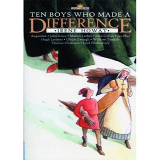 Ten Boys Who Made a Difference by Irene Howat cover image.