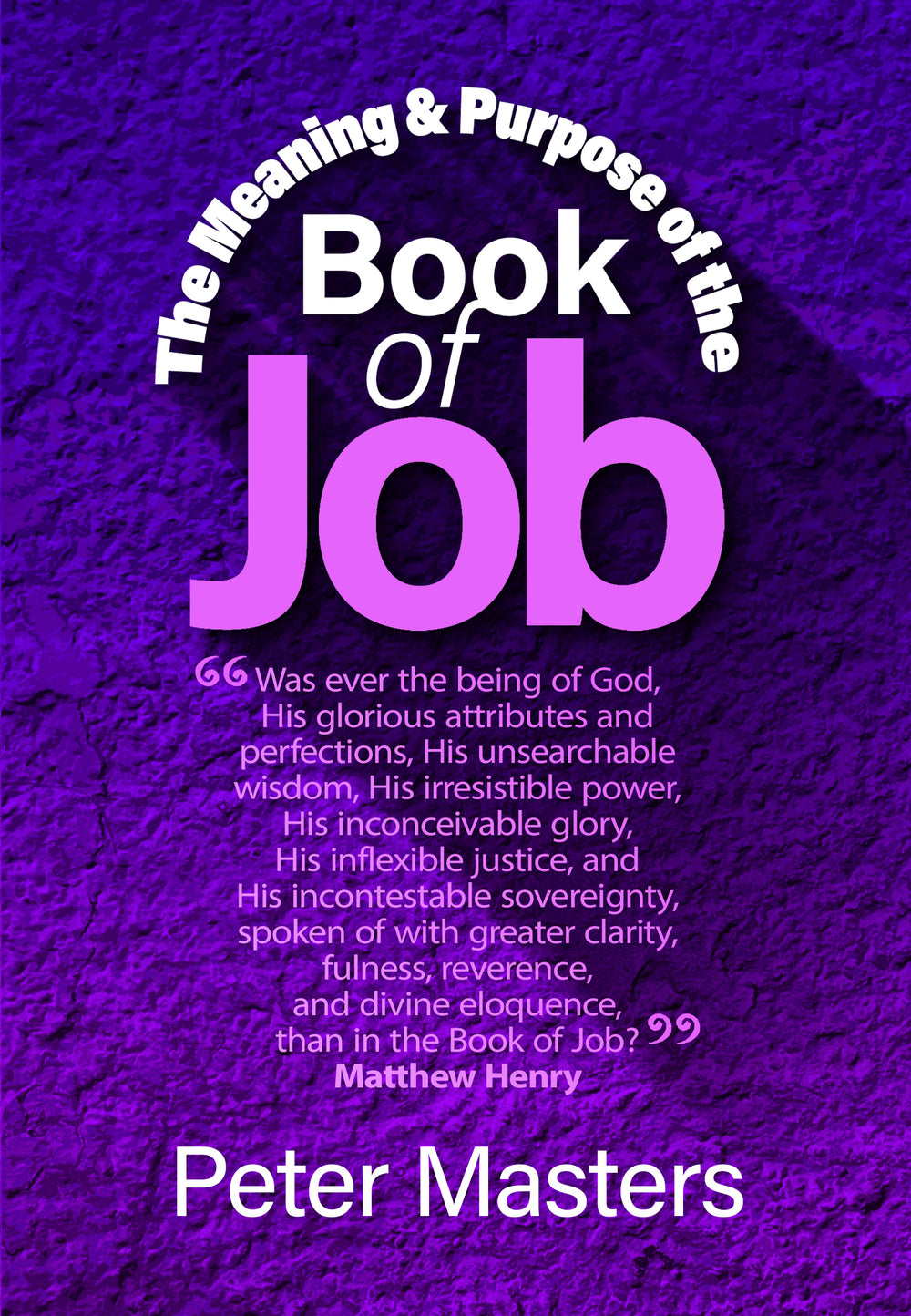 The Meaning & Purpose of the Book of Job