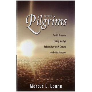 They Were Pilgrims by Marcus L Loane cover image.