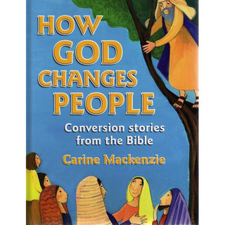 How God Changes People by Carine Mackenzie cover image.