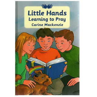 Little Hands - Learning to Pray by Carine Mackenzie cover image.