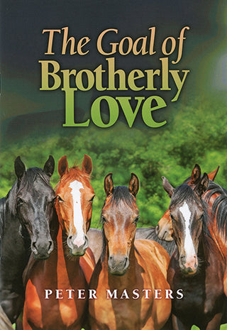 The Goal of Brotherly Love by Peter Masters cover image.