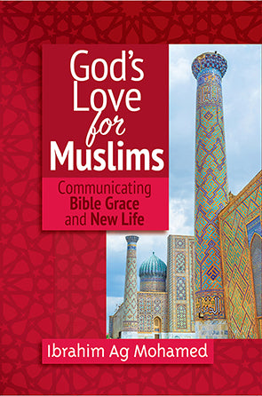God's Love for Muslims by Ibrahim Ag Mohamed cover image.