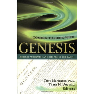 Coming to Grips with Genesis by Terry Mortenson & Thane H Ury cover image.